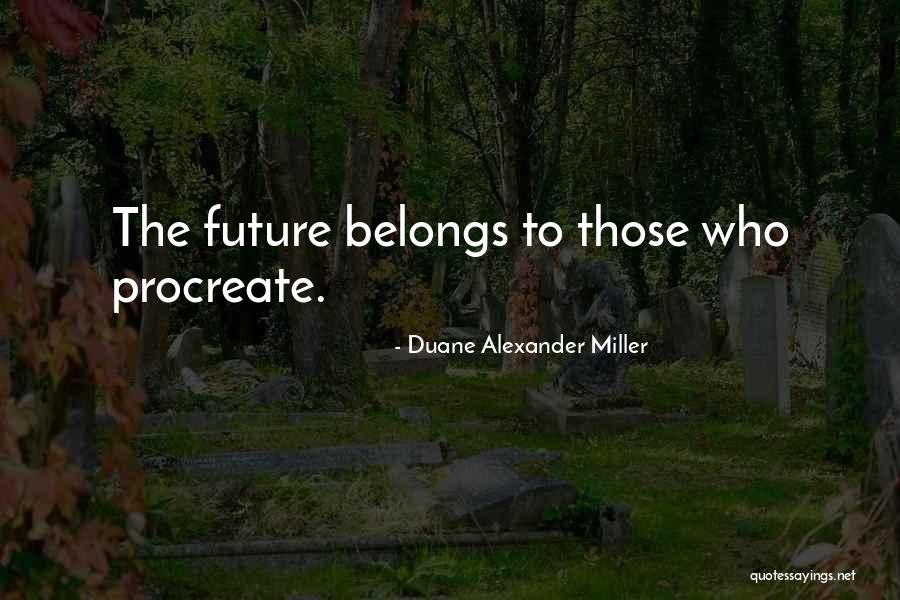 Incrustador Quotes By Duane Alexander Miller Incrustador Quotes By Duane Alexander Miller