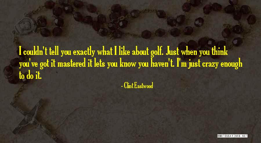 Incubare Quotes By Clint Eastwood Incubare Quotes By Clint Eastwood