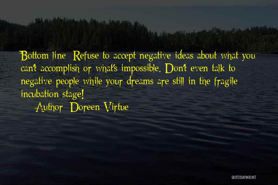 Incubation Quotes By Doreen Virtue