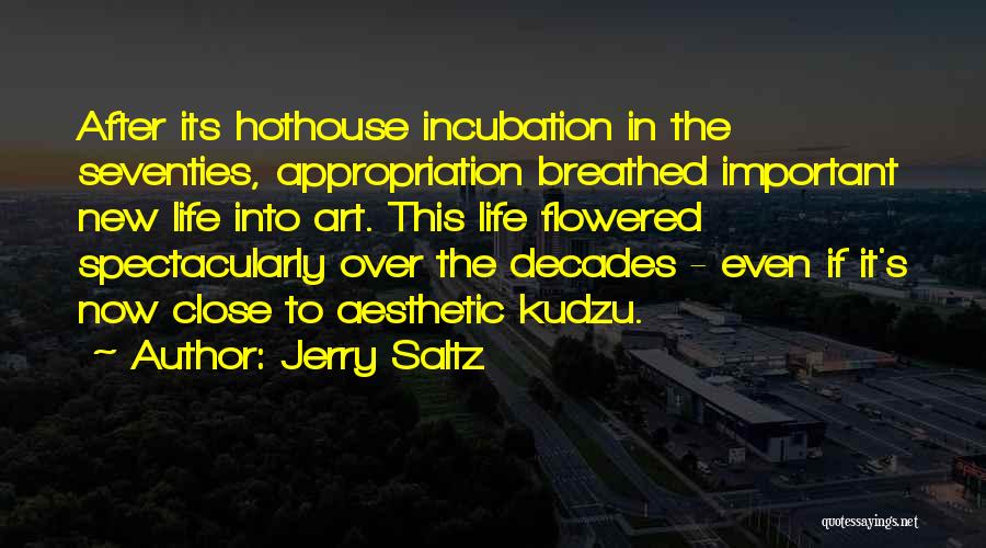 Incubation Quotes By Jerry Saltz