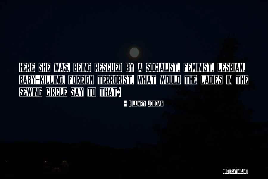 Inculcarles Quotes By Hillary Jordan Inculcarles Quotes By Hillary Jordan