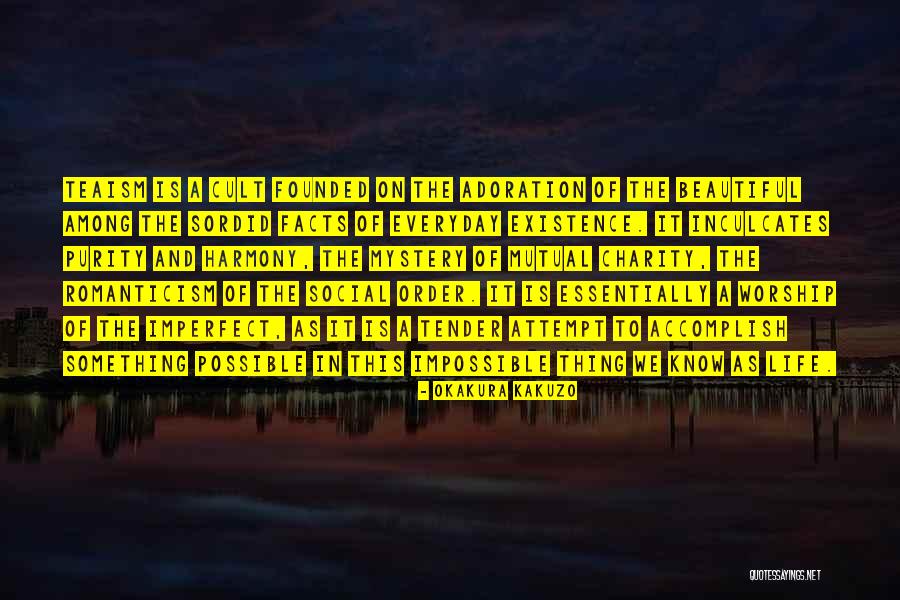 Inculcates Quotes By Okakura Kakuzo Inculcates Quotes By Okakura Kakuzo