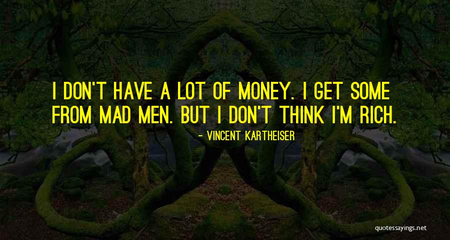 Inculcation Walkthrough Quotes By Vincent Kartheiser Inculcation Walkthrough Quotes By Vincent Kartheiser