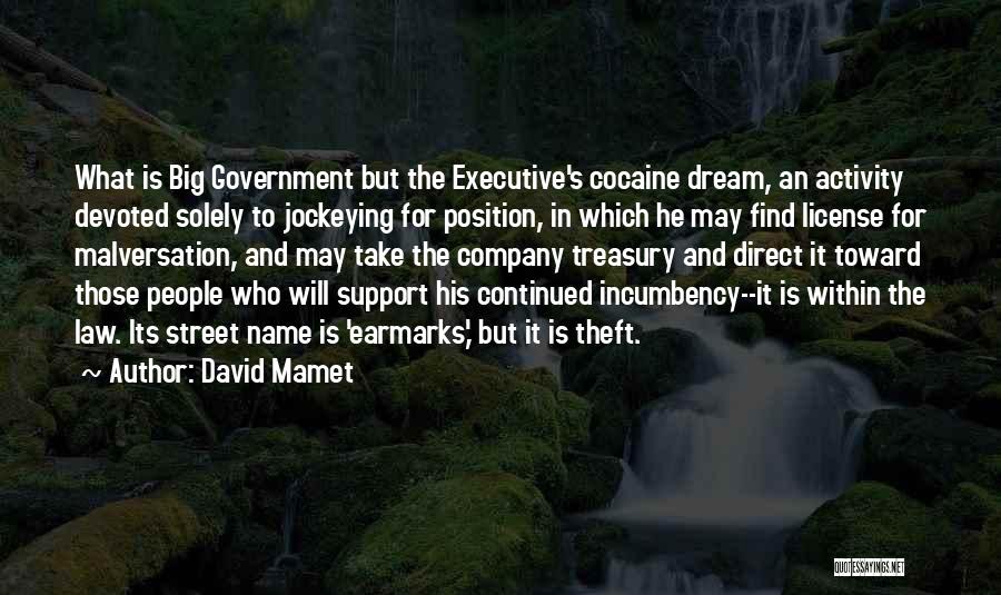 Incumbency Quotes By David Mamet