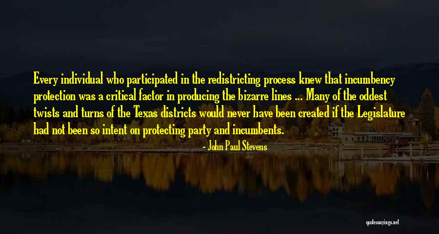 Incumbency Quotes By John Paul Stevens