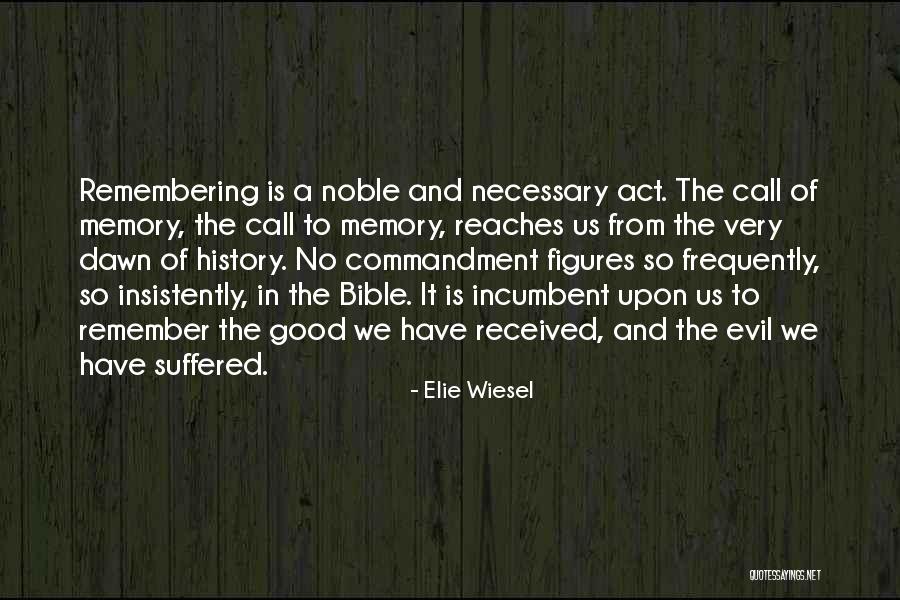 Incumbent Quotes By Elie Wiesel Incumbent Quotes By Elie Wiesel