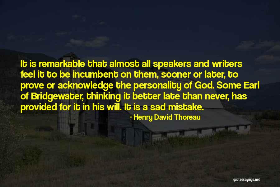 Incumbent Quotes By Henry David Thoreau Incumbent Quotes By Henry David Thoreau
