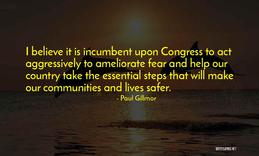Incumbent Quotes By Paul Gillmor Incumbent Quotes By Paul Gillmor