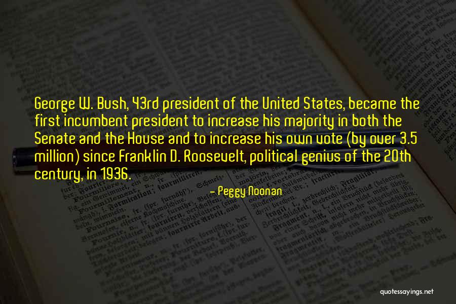 Incumbent Quotes By Peggy Noonan Incumbent Quotes By Peggy Noonan
