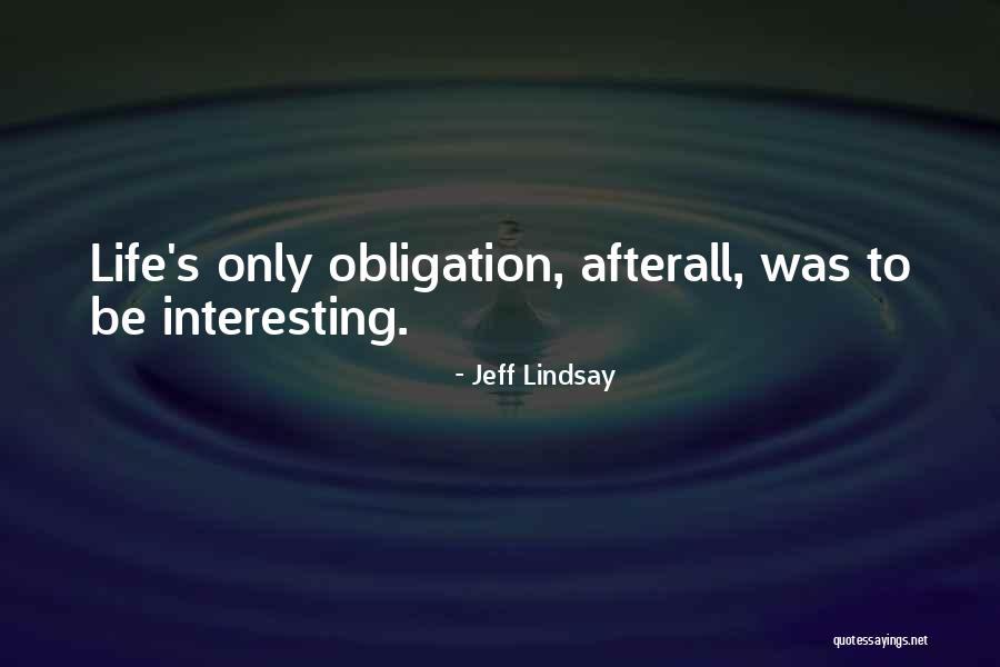 Incumplida Sinonimo Quotes By Jeff Lindsay Incumplida Sinonimo Quotes By Jeff Lindsay