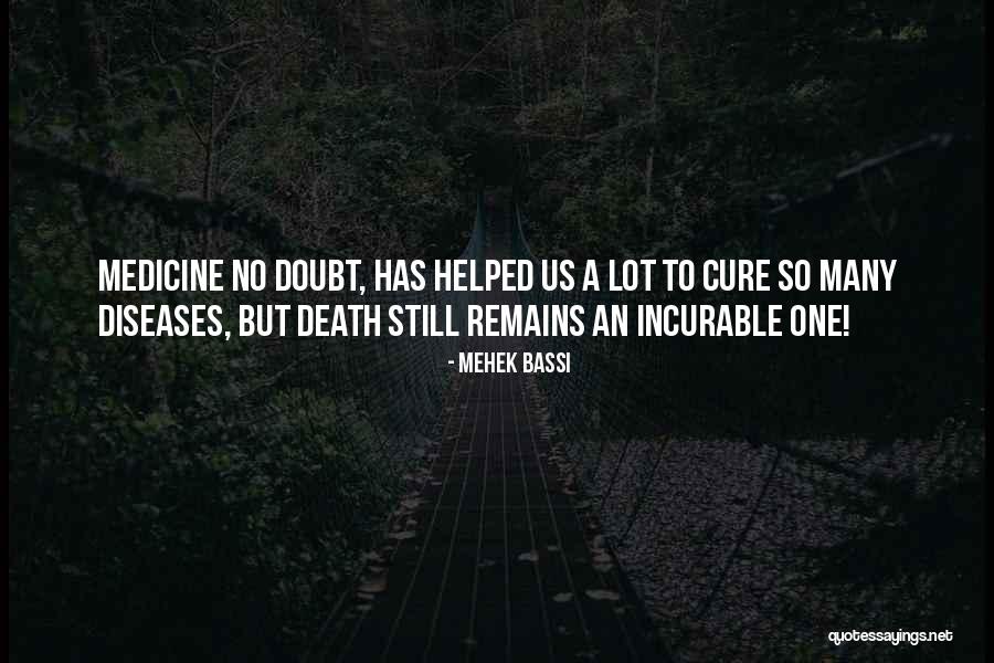 Incurable Love Quotes By Mehek Bassi Incurable Love Quotes By Mehek Bassi