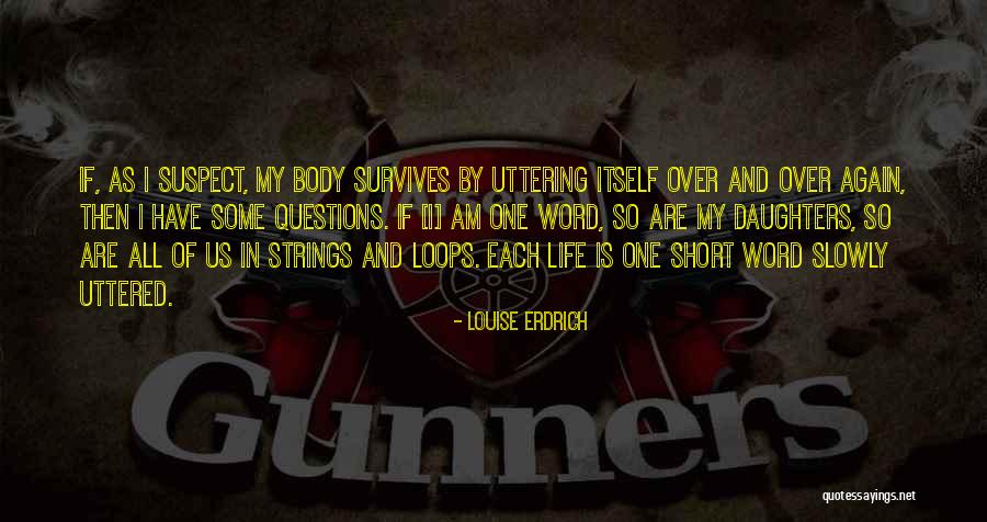 Incurables Program Quotes By Louise Erdrich Incurables Program Quotes By Louise Erdrich