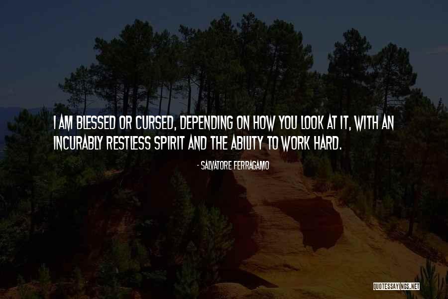 Incurably Quotes By Salvatore Ferragamo Incurably Quotes By Salvatore Ferragamo