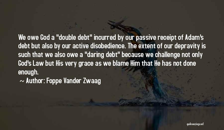 Incurred Quotes By Foppe Vander Zwaag