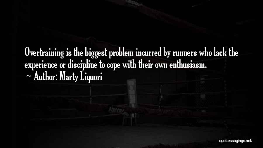 Incurred Quotes By Marty Liquori