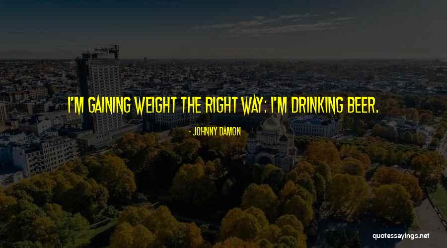 Incurrence Of Damage Quotes By Johnny Damon Incurrence Of Damage Quotes By Johnny Damon