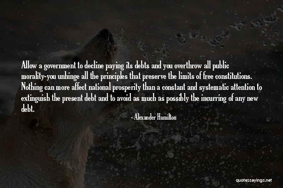 Incurring Debt Quotes By Alexander Hamilton Incurring Debt Quotes By Alexander Hamilton