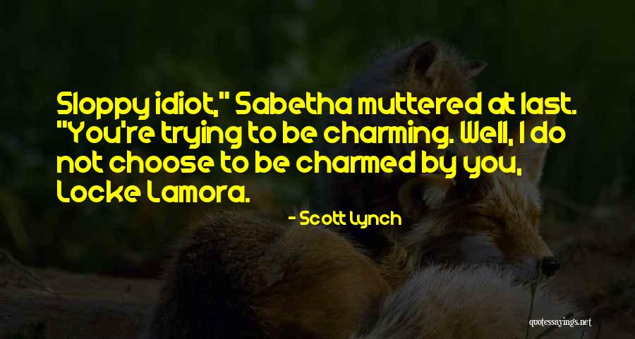 Incursions Mcoc Quotes By Scott Lynch Incursions Mcoc Quotes By Scott Lynch
