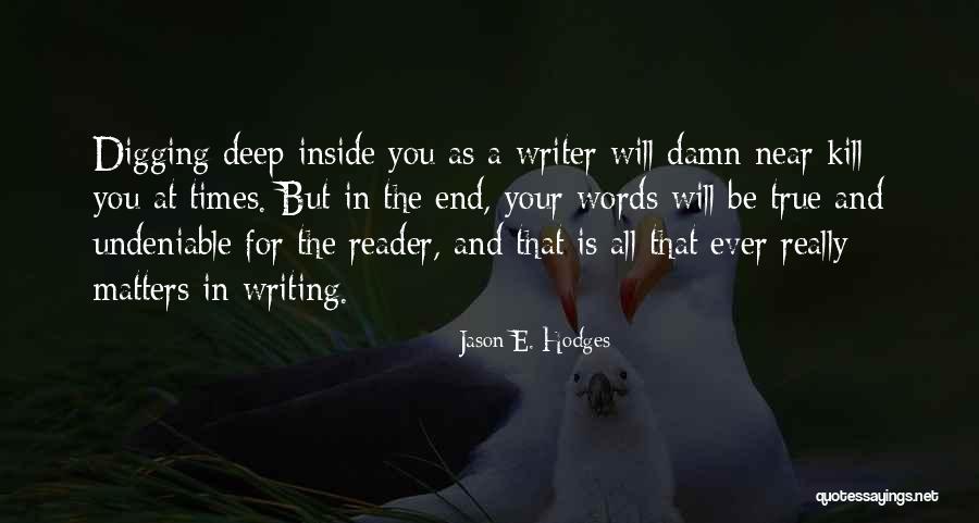 Incursor Quotes By Jason E. Hodges Incursor Quotes By Jason E. Hodges