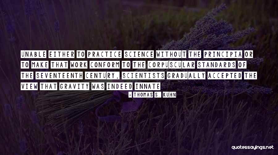 Incutere Paura Quotes By Thomas S. Kuhn Incutere Paura Quotes By Thomas S. Kuhn