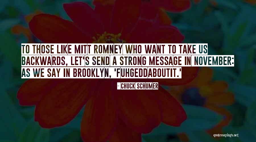 Incutiu Quotes By Chuck Schumer Incutiu Quotes By Chuck Schumer