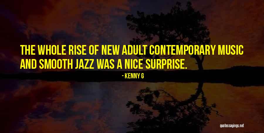 Incutiu Quotes By Kenny G Incutiu Quotes By Kenny G