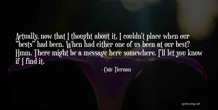 Incy Quotes By Cate Tiernan Incy Quotes By Cate Tiernan