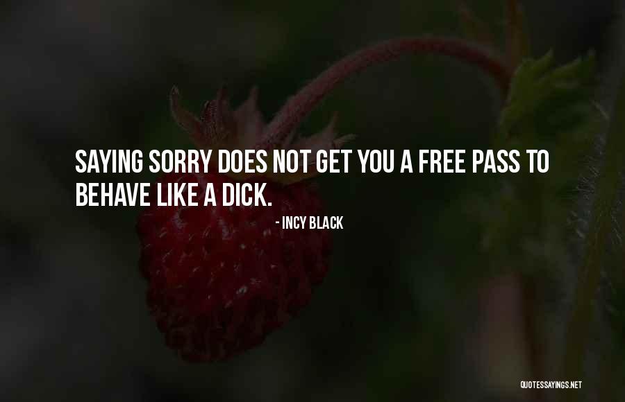 Incy Quotes By Incy Black Incy Quotes By Incy Black