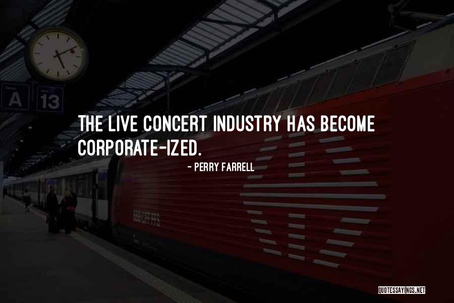 Indaco Charlotte Quotes By Perry Farrell Indaco Charlotte Quotes By Perry Farrell