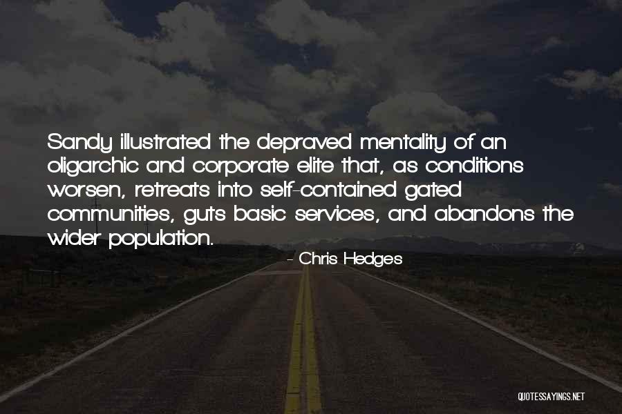 Indagare Santa Barbara Quotes By Chris Hedges Indagare Santa Barbara Quotes By Chris Hedges