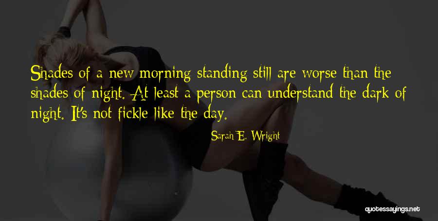 Indagini Ad Quotes By Sarah E. Wright Indagini Ad Quotes By Sarah E. Wright