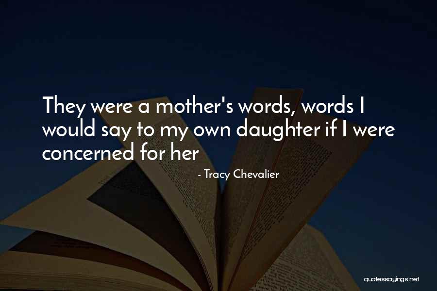 Indahash Quotes By Tracy Chevalier Indahash Quotes By Tracy Chevalier