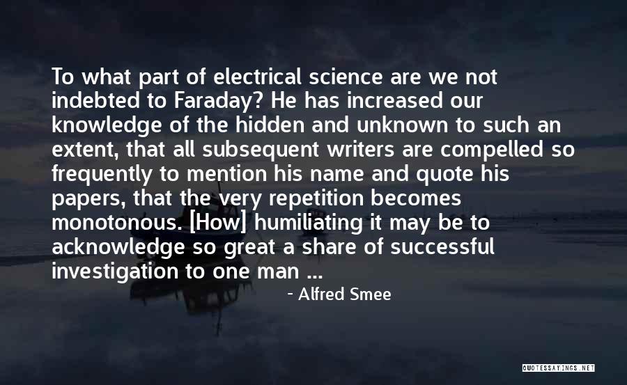 Indebted Man Quotes By Alfred Smee Indebted Man Quotes By Alfred Smee