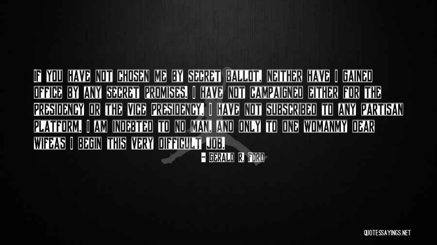 Indebted Man Quotes By Gerald R. Ford Indebted Man Quotes By Gerald R. Ford