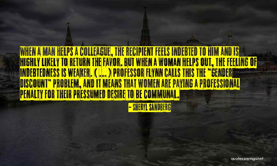 Indebted Man Quotes By Sheryl Sandberg Indebted Man Quotes By Sheryl Sandberg