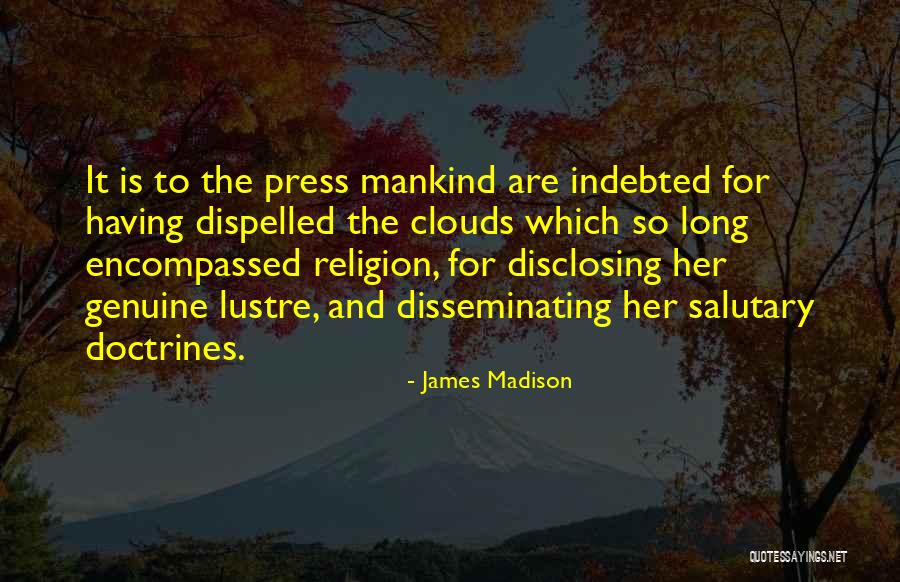 Indebted Quotes By James Madison Indebted Quotes By James Madison