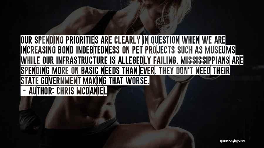 Indebtedness Quotes By Chris McDaniel