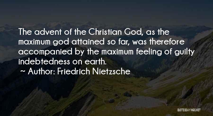 Indebtedness Quotes By Friedrich Nietzsche