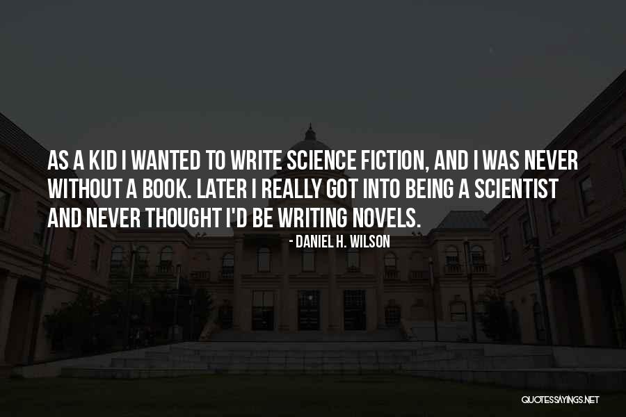 Indecency Define Quotes By Daniel H. Wilson Indecency Define Quotes By Daniel H. Wilson