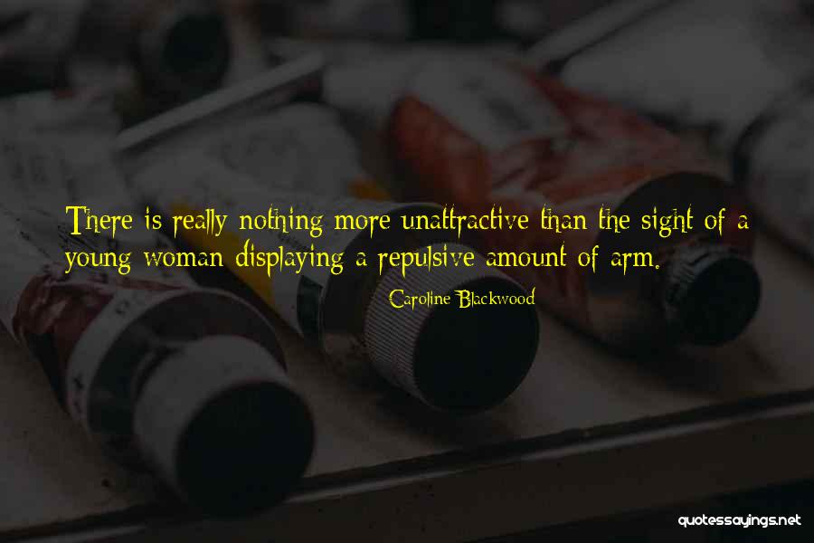Indecency Quotes By Caroline Blackwood Indecency Quotes By Caroline Blackwood