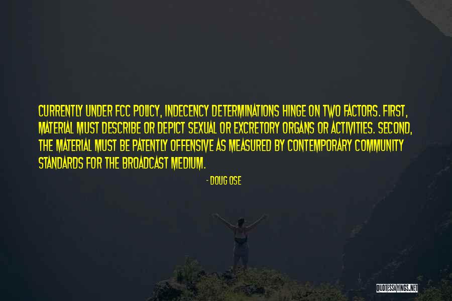 Indecency Quotes By Doug Ose Indecency Quotes By Doug Ose