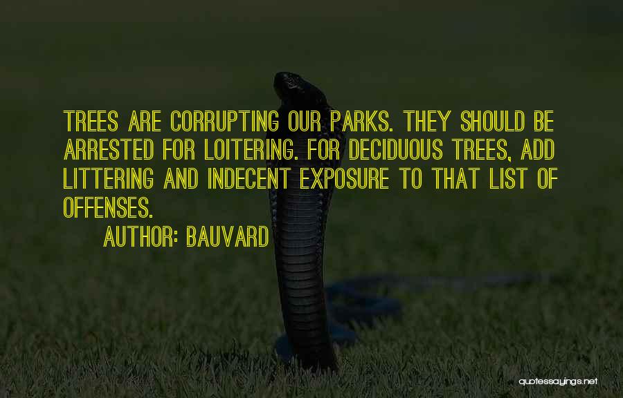 Indecent Exposure Quotes By Bauvard