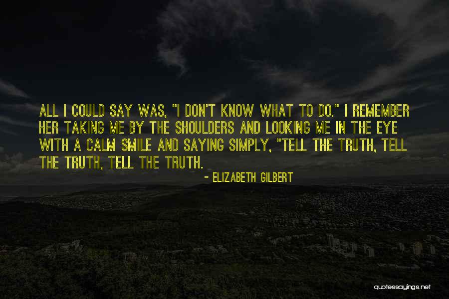 Indecente In English Quotes By Elizabeth Gilbert Indecente In English Quotes By Elizabeth Gilbert