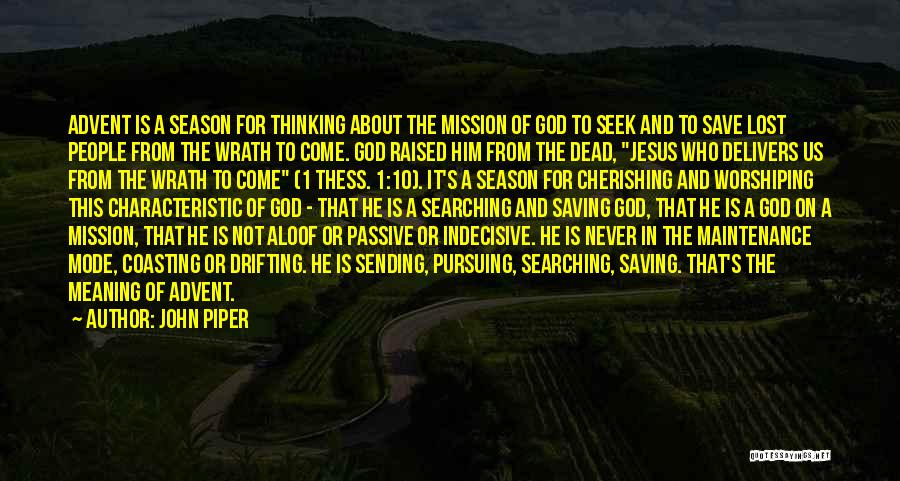 Indecisive Quotes By John Piper