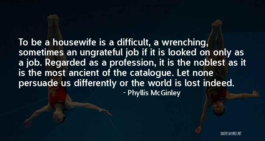 Indeed Job Quotes By Phyllis McGinley Indeed Job Quotes By Phyllis McGinley