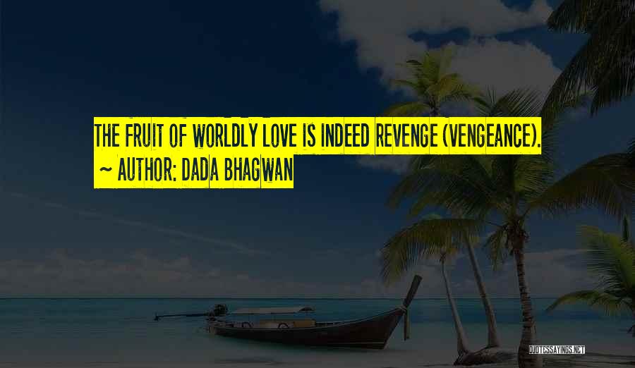 Indeed Love Quotes By Dada Bhagwan