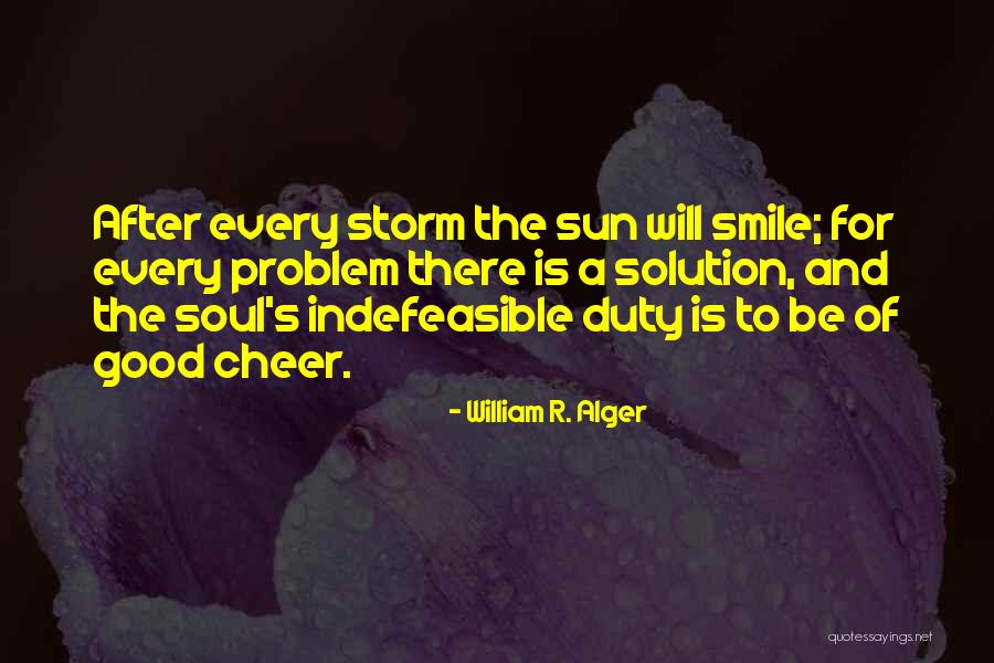 Indefeasible Quotes By William R. Alger Indefeasible Quotes By William R. Alger
