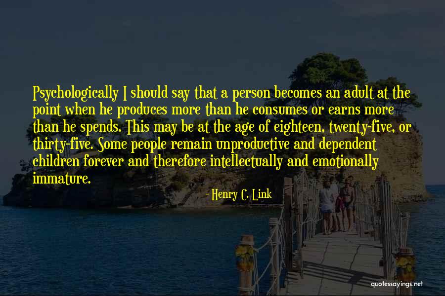 Indefeasibly Vested Quotes By Henry C. Link Indefeasibly Vested Quotes By Henry C. Link