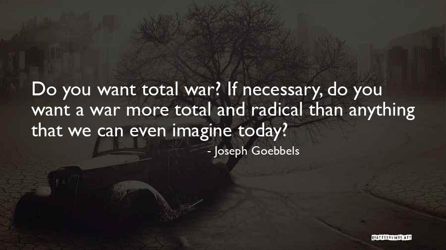 Indefinibilidade Quotes By Joseph Goebbels Indefinibilidade Quotes By Joseph Goebbels