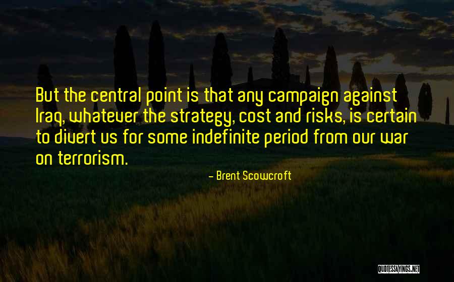 Indefinite Quotes By Brent Scowcroft